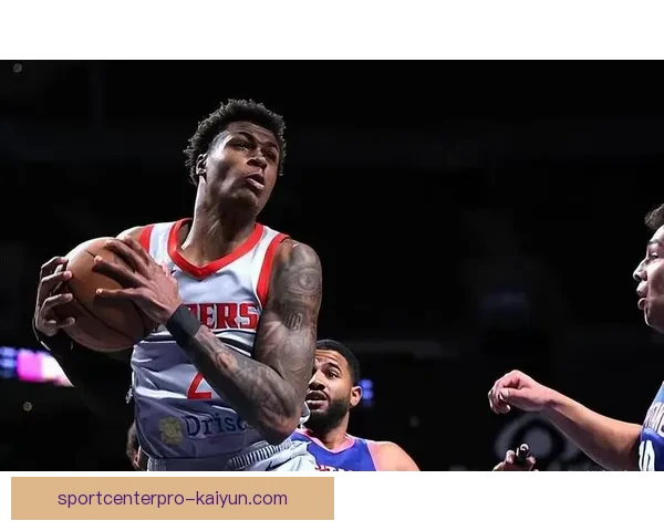 明星球员状态回暖，近期表现值得关注